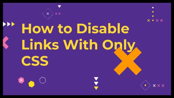 How to Disable Links With Only CSS
